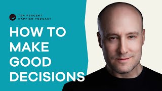 How to Make Good Decisions | Shane Parrish | Podcast Interview with Dan Harris