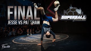 Jesse vs Pat Shaw - Final | Super Ball 2023