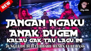 DJ JEDAG JEDUG INDO REMIX JUNGLE DUTCH FULL BASS TERBARU 2021