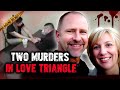 Two Murders In A Love Triangle | The True Crime Story | Kelly Cochran