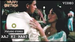 Aaj Ki Raat (Video - First Time In Stereo Sound) - Jagir, R D Burman, Dharmendra, Mithun, Zeenat