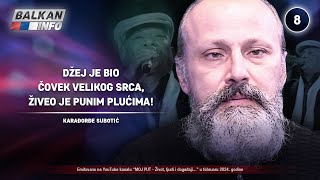 INTERVJU: Karađorđe Subotić - Džej je bio čovek velikog srca, živeo je punim plućima! (19.2.2024)