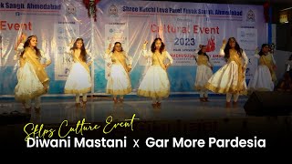Deewani Mastani x Gar More Pardesia| SKLPS Culture event - 2023