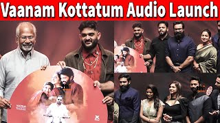 Full Video : Vaanam Kottatum Audio Launch | Vikram | Sarathkumar | Shanthanu | Aiswarya | Sid Sriram