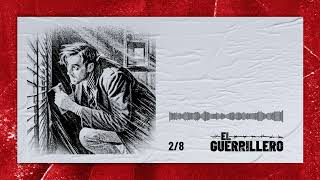 El Guerrillero - Episodio 2: Clandestinidad