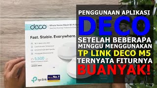 SETELAH BEBERAPA MINGGU | Penggunaan Dan Aplikasi TP Link Deco M5