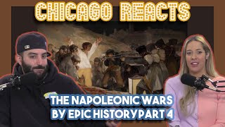 The Napoleonic Wars by Epic History Part 4 - Youtubers React