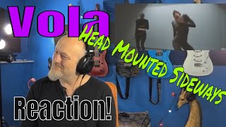 Vola -  Head Mounted Sideways  (Reaction)