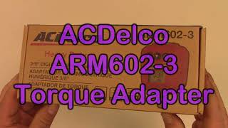 ACDelco Torque Adapter ARM602-3 Unboxing overview Amazon