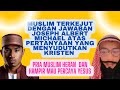 Muslim terkejut Dengan Jawaban Joseph Albert Michael atas pertanyaan yang menyudutkan kristen