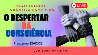 Live:  O Despertar da Consciência | Exibido 12/02 /25