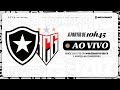 AO VIVO COM IMAGENS | Botafogo X Atlético-GO | Brasileirão Sub-17