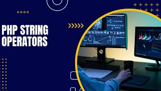 PHP String Operators Tutorial in Hindi