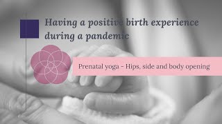 Live Prenatal Yoga | Class 1 - Hips \u0026 Side Body Opening | The Birth Collective