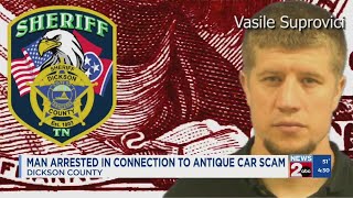 Dickson County authorities arrest Romanian national in connection with antique car scam