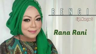 RANA RANI - BENCI