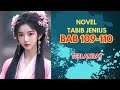 Novel Tabib Jenius Istri si Dewa Perang BAB 109-110 | TERLAMBAT