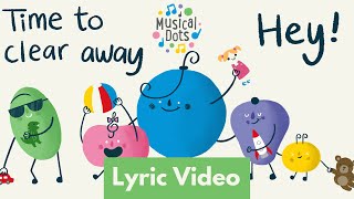 Clear Up Conga | Lyric Video | Tidy Up Song | Pop Songs for Kids | Musical Dots