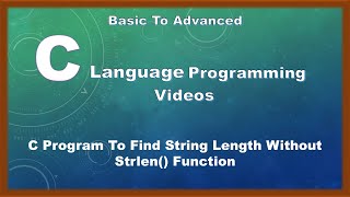 C Program To Find String Length Without Strlen() Function #strings #clanguage #cprogramming #ccode