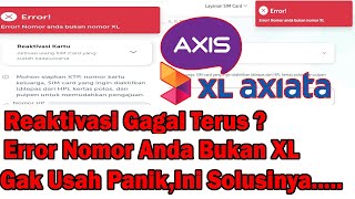 Reaktivasi kartu XL Yang Sudah Kadaluwarsa | Error Nomor Anda Bukan XL