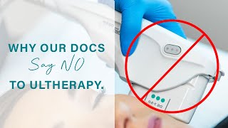 Why we don't do Ultherapy | What we prefer instead