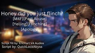 [M4F] Flinching in front of your boyfriend [CW: Mention of past abuse][Yelling][Flinching][Apology]