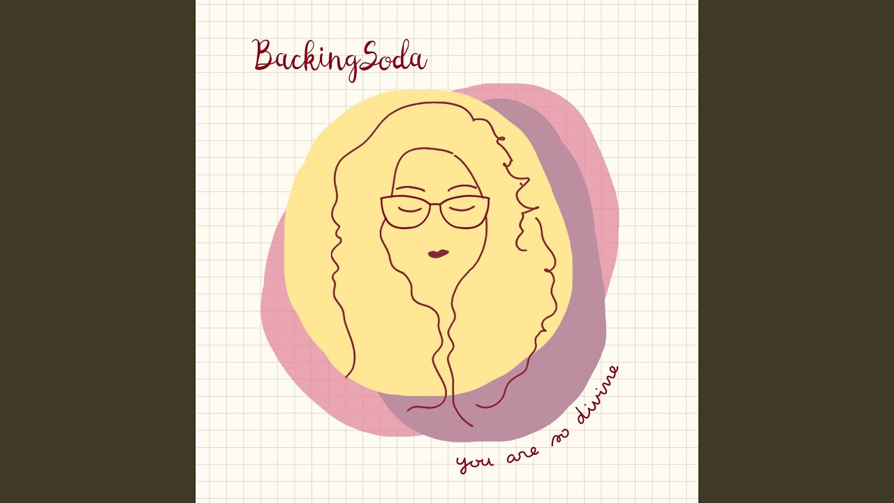 BackingSoda - You Are so Divine (feat. Payung Teduh) BackingSoda - You Are so Divine (feat. Payung Teduh)