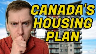 Canada's Plan for Affordable Housing and Rentals