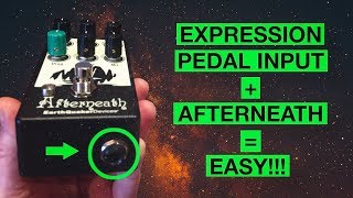 EarthQuaker Devices Afterneath: Expression Pedal Mod Demo and Tutorial