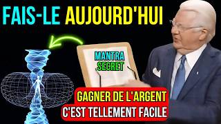 Répétez ce mantra pendant 30 secondes pour manifester ce que vous désirez déjà | BOB PROCTEUR