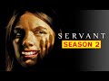 Servant Season 2 Recap In 10 Minutes