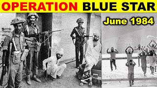 A BRIEF HISTORY OF OPERATION BLUE STAR 1984 | ऑपरेशन ब्लू स्टार 1984 का इतिहास।