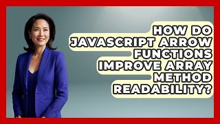 How Do JavaScript Arrow Functions Improve Array Method Readability? - JavaScript Toolkit