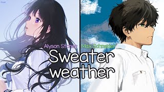 Nightcore - Sweater Weather (Max Schneider & Alyson Stoner) [Switching Vocals] {Cover} - Lyrics