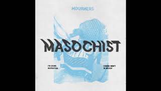 Masochist (Official Audio)