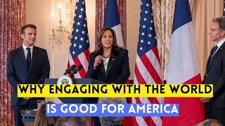 Why Engaging with the World Benefits America