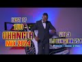 OHANGLA MIX VOL 3 2024 DJ BENSTAR 254 OGA OBINNA  PRINCE INDAH FOR MORE INFO CALL 0748326282