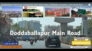 Doddaballapur Main Road | Puttanahalli | RWF West Colony | Yelahanka | Bengaluru | #car #road #taxi