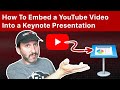 How To Embed a YouTube Video Into a Keynote Presentation