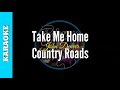 Take Me Home Country Roads by John Denver (Karaoke)