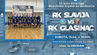 RK Slavija - RK Glasinac - Prva liga RS / PRENOS UŽIVO /