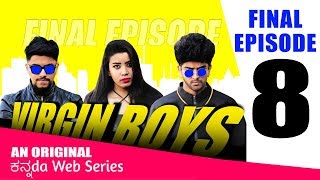 VIRGIN BOYS | FINAL EPISODE | WEB SERIES