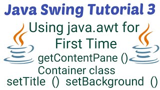 #javaswing #tutorial3 Container class getContentPane method in swing