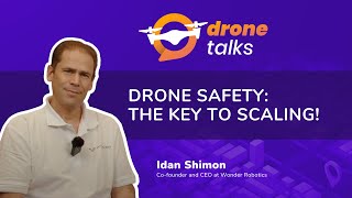 DroneTalks I Idan Shimon I Co-founder and CEO at Wonder Robotics