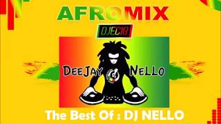 Il meglio di DJ NELLO (AFROMIX By DJEC18)