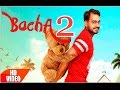 Bacha 2 Prabh Gill