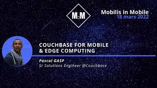 Couchbase For Mobile & Edge Computing