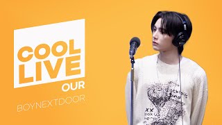 쿨룩 LIVE ▷ BOYNEXTDOOR 'OUR' / [데이식스의 키스 더 라디오] | KBS 240417 방송