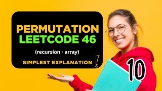 Part 10 : (LeetCode 46) Permutations Explained with Recursion & Backtracking | DSA Made Simple