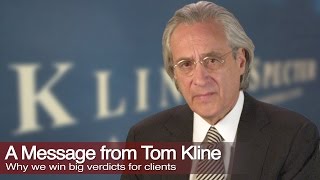 A message from Tom Kline - Verdicts at Kline \u0026 Specter